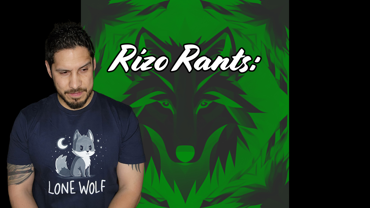 Rizo Rant